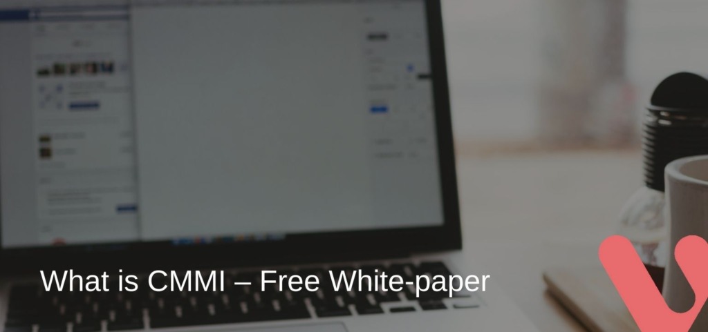 CMMIとは – 無料のホワイトペーパー