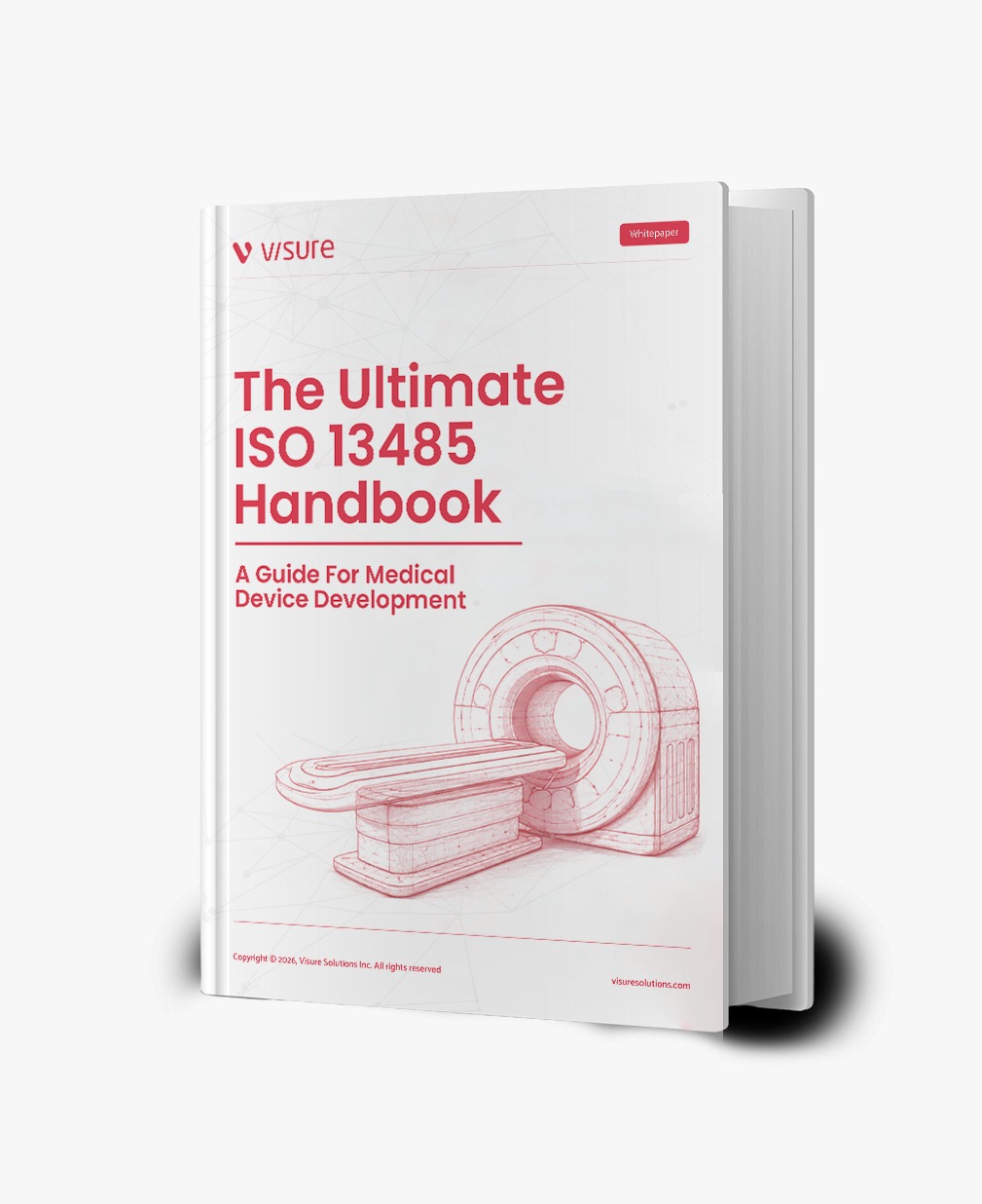 The Ultimate ISO 13485 Handbook: A Guide For Medical Device Development ...
